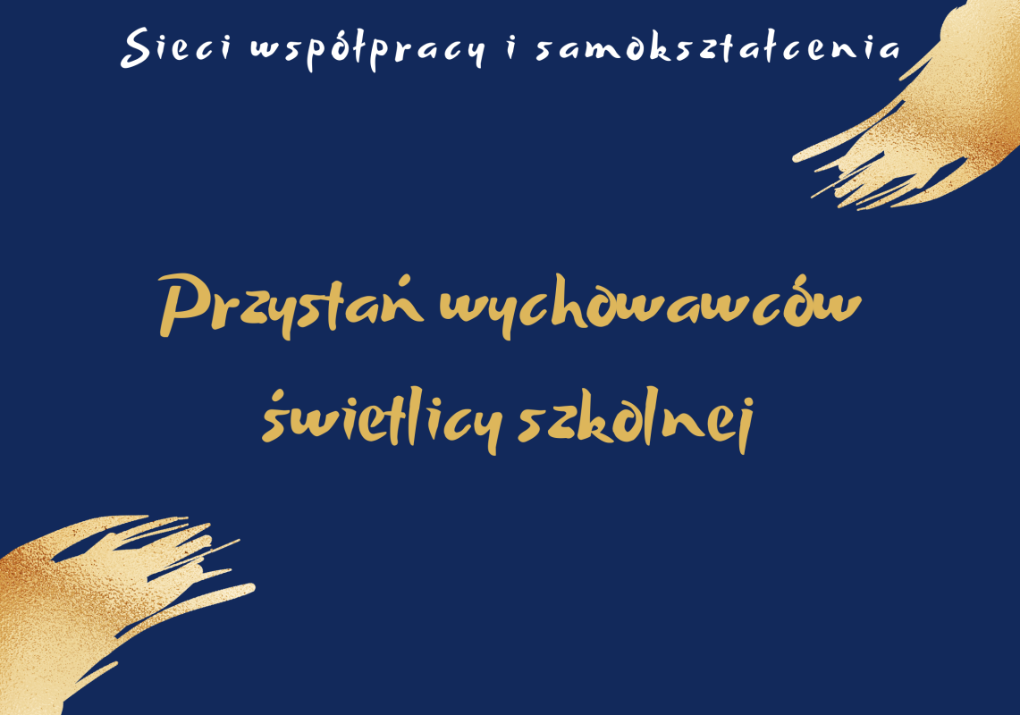 Sieć 36: Przystań wychowawców świetlicy szkolnej
