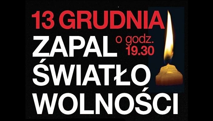 13 grudnia - „Zapal światło wolności”