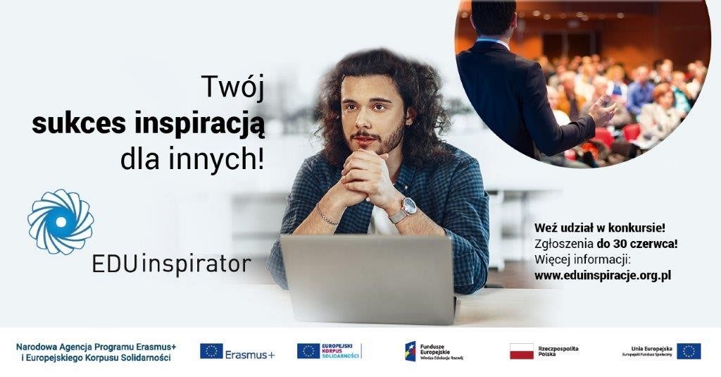 „Twój sukces inspiracją dla innych”. Zgłoś się do konkursu EDUinspirator 2021