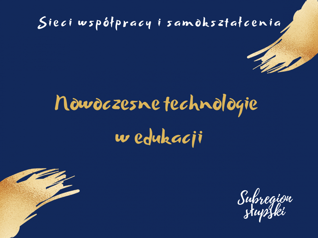 Sieć 14a: Nowoczesne technologie w edukacji