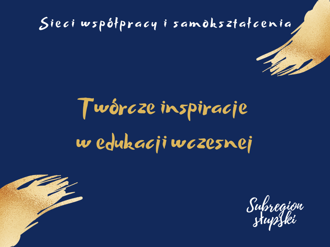 Sieć 23a: Twórcze inspiracje w edukacji wczesnej