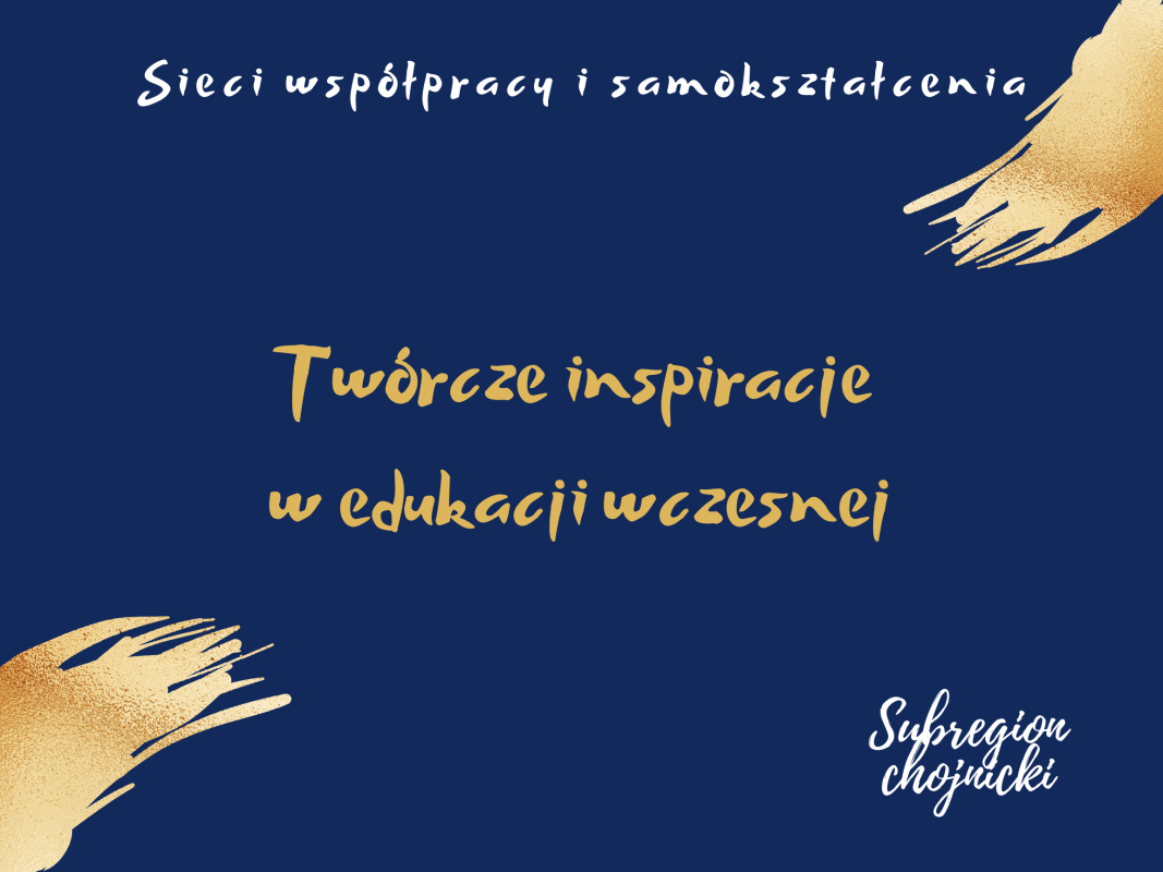 Sieć 23b: Twórcze inspiracje w edukacji wczesnej
