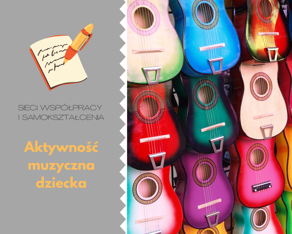 Sieć 4: Aktywność muzyczna dziecka - spotkanie 2