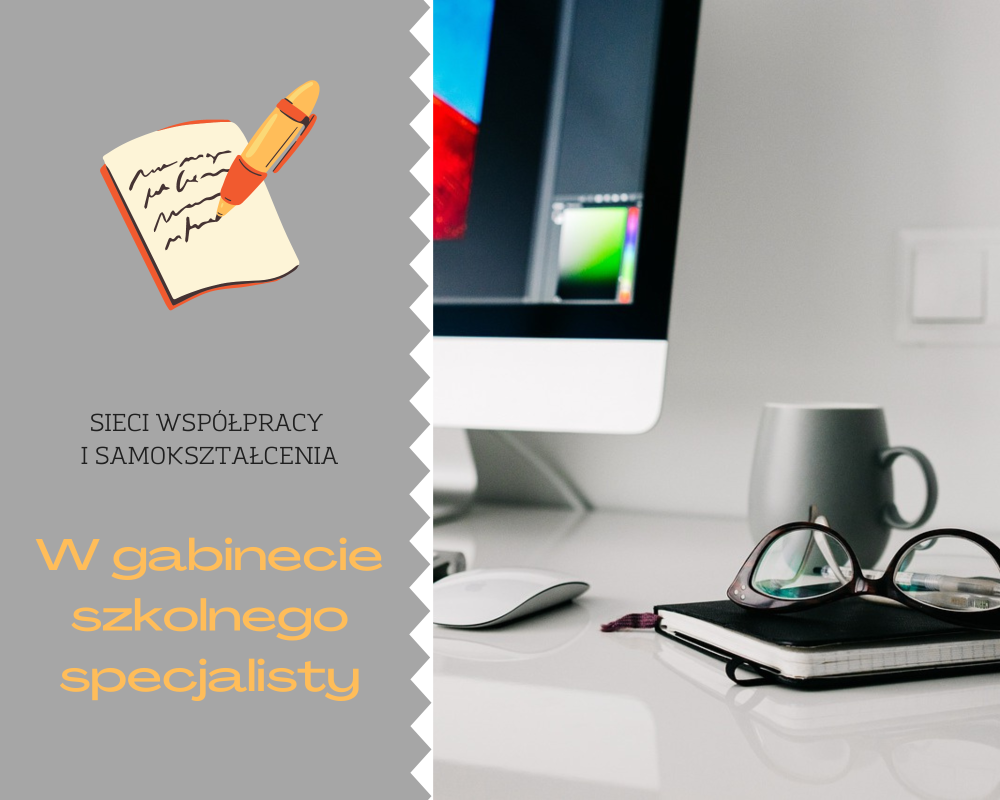 Sieć 30: W gabinecie szkolnego specjalisty -