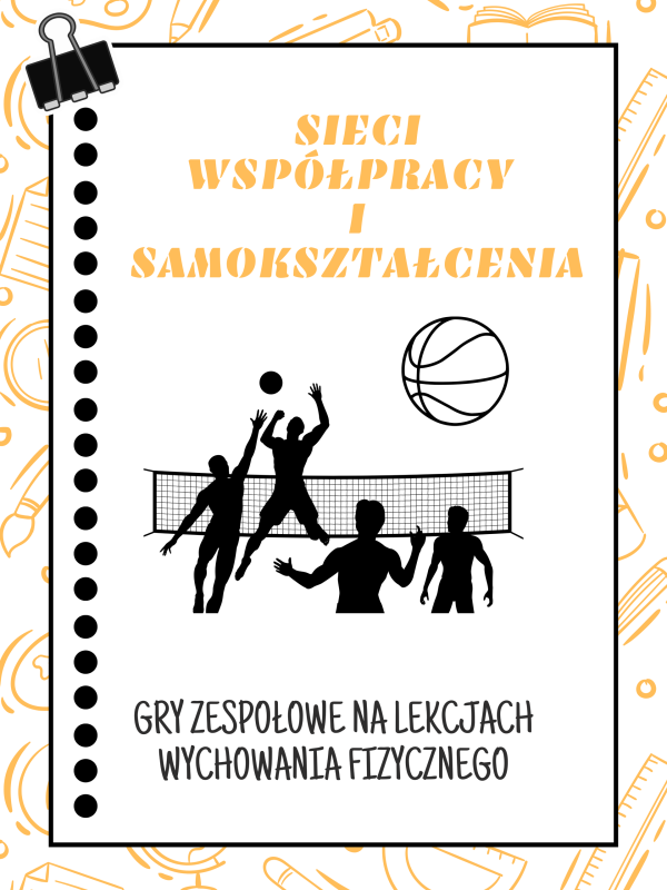 Sieć 4: Gry zespołowe na lekcjach wychowania