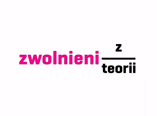 Zwolnieni z teorii