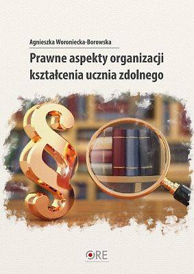 Prawne aspekty organizacji kształcenia ucznia zdolnego