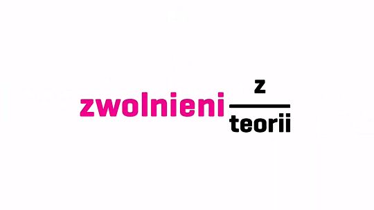 Zwolnieni z teorii