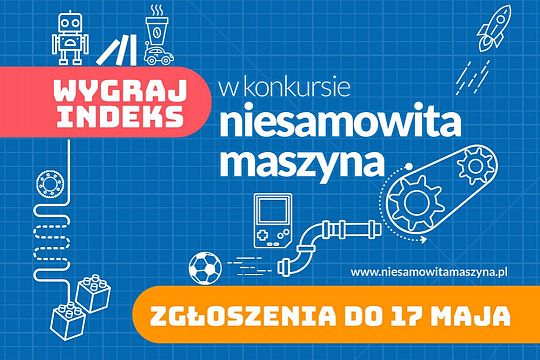 Konkurs „Niesamowita Maszyna”! Do wygrania indeksy na studia!