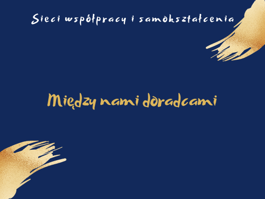 Sieć 9: Między nami doradcami