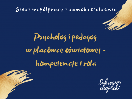 Sieć 18b: Psycholog i pedagog w placówce oświatowej - kompetencje i rola