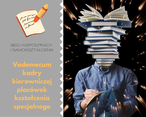 Sieć 24: Vademecum kadry kierowniczej placówek kształcenia specjalnego - spotkanie 1 Temat: Odpowiedzialność dyscyplinarna nauczyciela. Diagnoza potrzeb. Omówienie i rozwiązywanie bieżących spraw placówek.