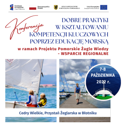 Transmisja na żywo - Konferencja pn. Dobre praktyki w kształtowaniu kompetencji kluczowych poprzez edukację morską w ramach projektu Pomorskie Żagle Wiedzy - wsparcie regionalne