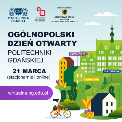Ogólnopolski Dzień Otwarty na Politechnice Gdańskiej – 21 marca. Stacjonarnie i online