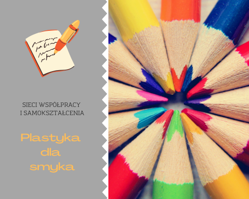Sieć 17: Plastyka dla smyka - spotkanie 3