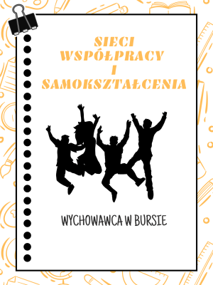 Sieć 19: Wychowawca w bursie - spotkanie 4