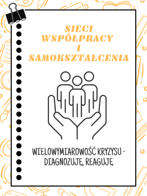 Sieć 17: Wielowymiarowość kryzysu - diagnozuję, reaguję - spotkanie 1